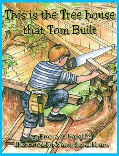 Cover image for This is the Tree house that Tom Built