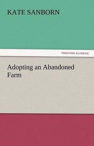 Cover image for Adopting an Abandoned Farm