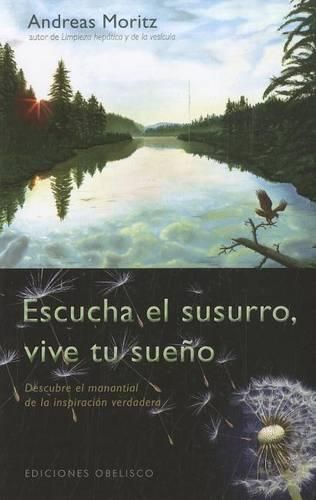 Cover image for Escucha El Susurro, Vive Tu Sueno