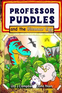 Cover image for Professor Puddles and the Dinosaur Egg