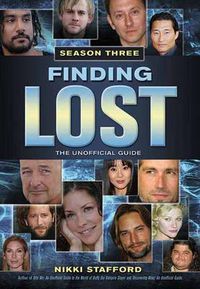 Cover image for Finding Lost - Season Three: The Unofficial Guide