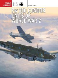 Cover image for Fw 200 Condor Units of World War 2