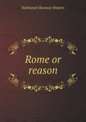 Cover image for Rome or reason