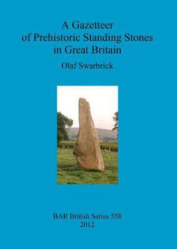 Cover image for A Gazetteer of Prehistoric Standing Stones in Great Britain