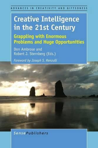 Cover image for Creative Intelligence in the 21st Century: Grappling with Enormous Problems and Huge Opportunities