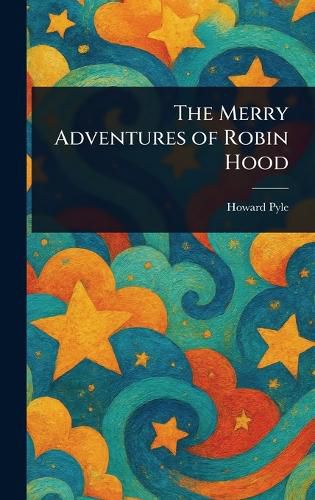 Cover image for The Merry Adventures of Robin Hood