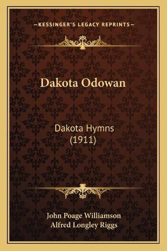 Dakota Odowan: Dakota Hymns (1911)