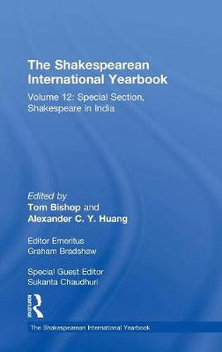 Cover image for The Shakespearean International Yearbook: 12: Special Section, Shakespeare in India