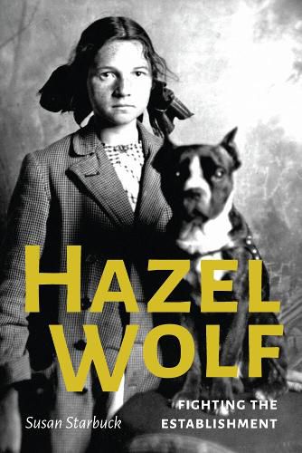 Cover image for Hazel Wolf: Fighting the Establishment
