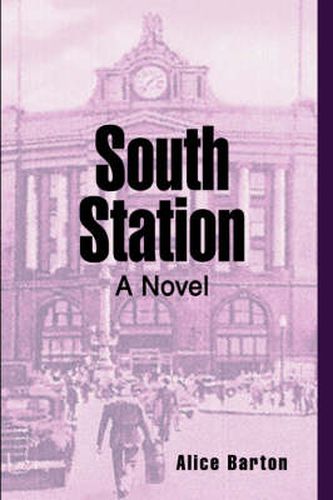 Cover image for South Station: A Novel