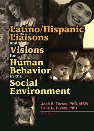 Latino/Hispanic Liaisons and Visions for Human Behavior in the Social Environment