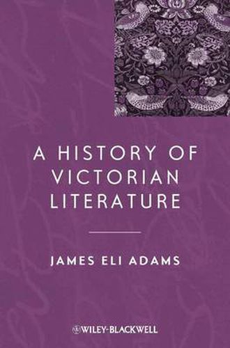 Cover image for A History of Victorian Literature