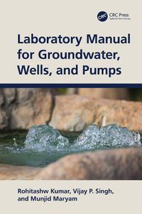 Cover image for Laboratory Manual for Groundwater, Wells, and Pumps