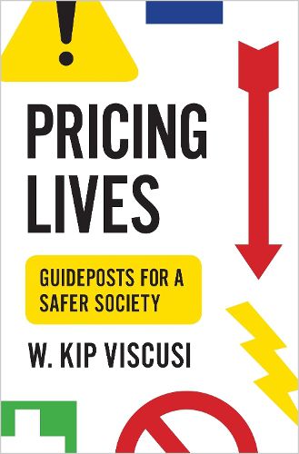 Cover image for Pricing Lives: Guideposts for a Safer Society