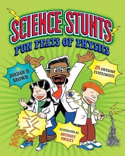 Cover image for Science Stunts: Fun Feats of Physics