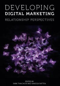 Cover image for Developing Digital Marketing: Relationship Perspectives