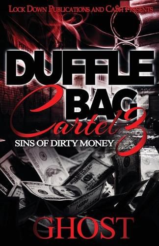 Cover image for Duffle Bag Cartel 3: Sins of Dirty Money