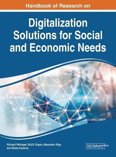Cover image for Handbook of Research on Digitalization Solutions for Social and Economic Needs