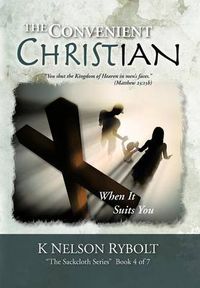 Cover image for The Convenient Christian: When It Suits You