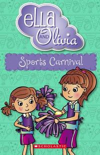 Cover image for Sports Carnival (Ella and Olivia #10)