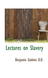 Cover image for Lectures on Slavery