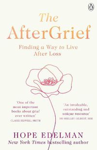 Cover image for The AfterGrief: Finding a Way to Live After Loss