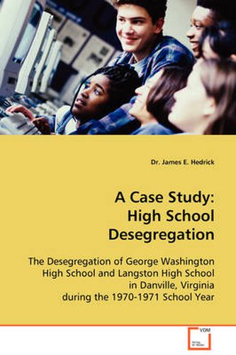 Cover image for A Case Study: High School Desegregation