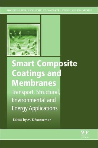 Cover image for Smart Composite Coatings and Membranes: Transport, Structural, Environmental and Energy Applications