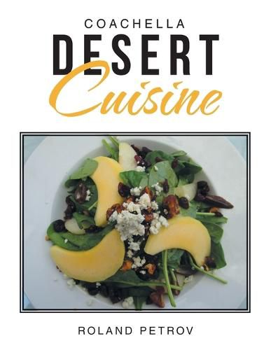 Cover image for Coachella Desert Cuisine