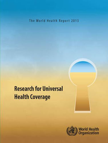 Cover image for The world health report 2013: research for universal health coverage