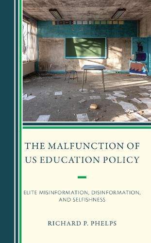 Cover image for The Malfunction of US Education Policy