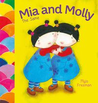 Cover image for Mia and Molly: The Same and Different