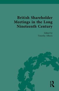 Cover image for British Shareholder Meetings in the Long Nineteenth Century