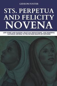 Cover image for Sts. Perpetua and Felicity Novena