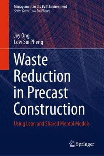 Cover image for Waste Reduction in Precast Construction: Using Lean and Shared Mental Models