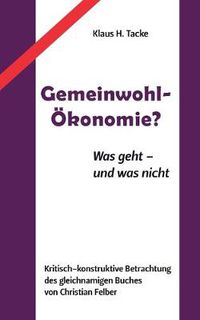 Cover image for Gemeinwohl-OEkonomie?: Was geht - und was nicht