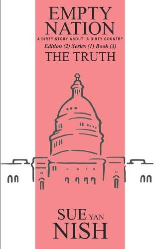 The Truth: A Dirty Story About A Dirty Country