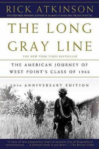 Cover image for The Long Gray Line: The American Journey of West Point's Class of 1966