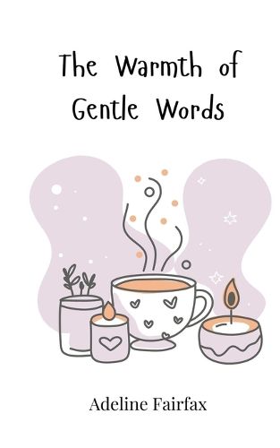 Cover image for The Warmth of Gentle Words