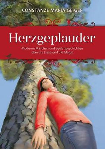 Cover image for Herzgeplauder: Moderne Marchen und Seelengeschichten uber die Liebe und die Magie