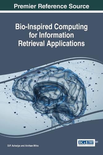Cover image for Bio-Inspired Computing for Information Retrieval Applications