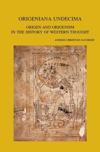 Cover image for Origeniana Undecima: Origen and Origenism in the History of Western Thought