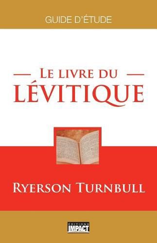 Cover image for Le Livre Du L vitique: Guide d' tude