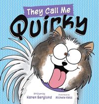 Cover image for They Call Me Quirky