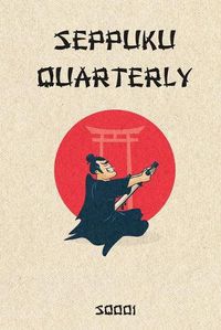 Cover image for Seppuku Quarterly