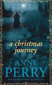 Cover image for A Christmas Journey (Christmas Novella 1): A festive Victorian murder mystery