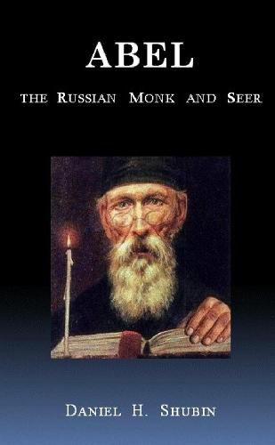 Abel The Russian Monk and Seer