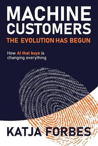 Cover image for Machine Customers: The Evolution has Begun