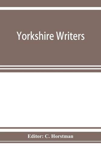 Yorkshire writers: Richard Rolle of Hampole, an English father of the church, and his followers