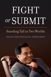 Cover image for Fight or Submit: Standing Tall in Two Worlds